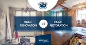 Home Renovation Vs. Home Restoration