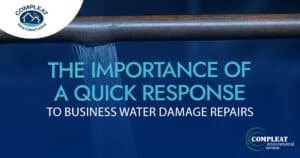 the importance of a quick response to business water damage repairs